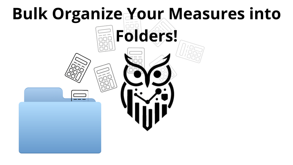 Efficiently Organize Your Measures in Folders!